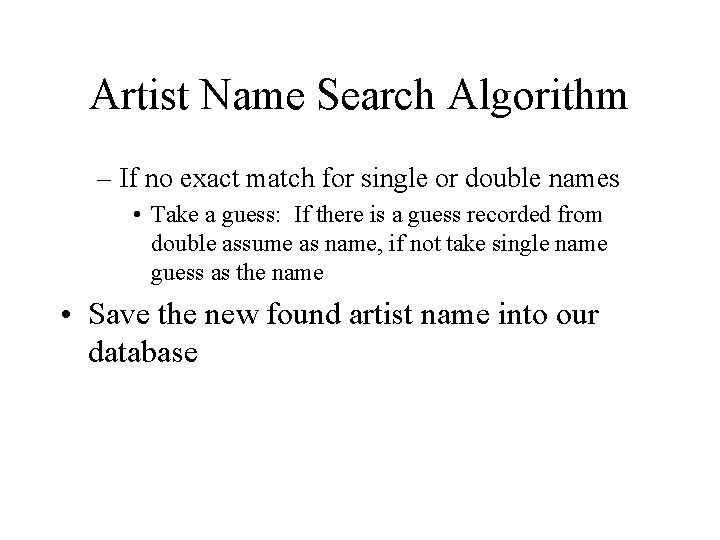 Artist Name Search Algorithm – If no exact match for single or double names