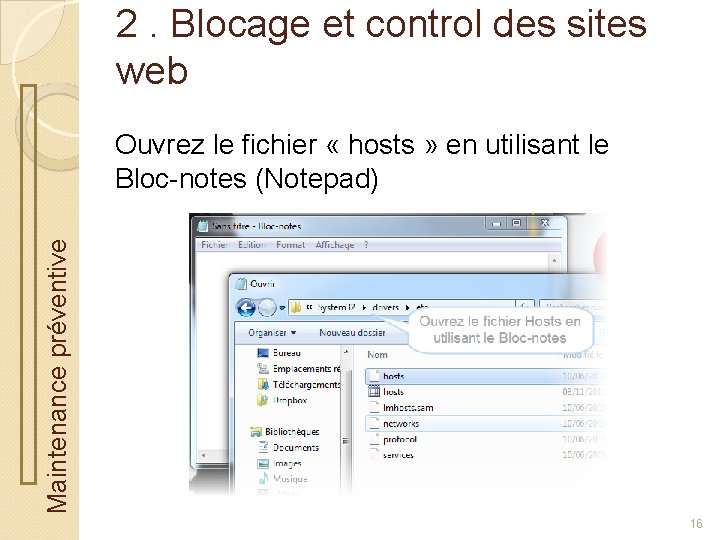 2. Blocage et control des sites web Maintenance préventive Ouvrez le fichier « hosts