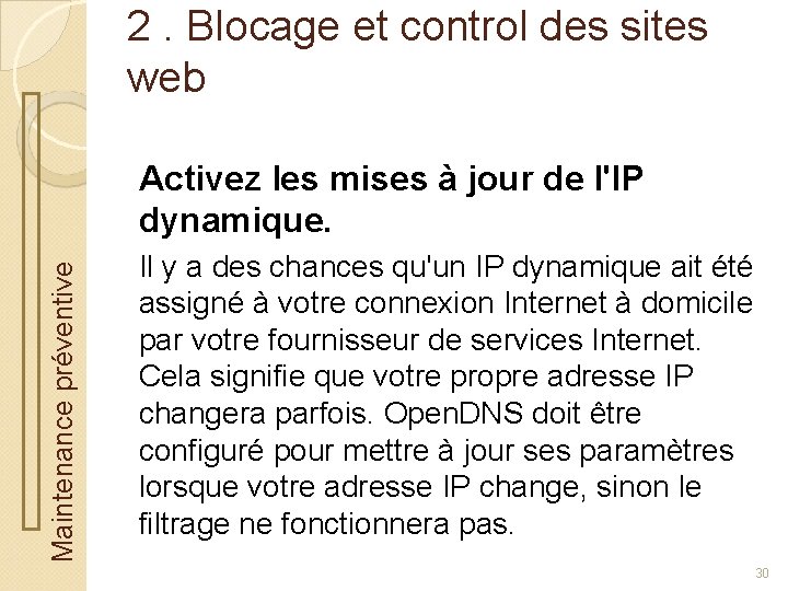 2. Blocage et control des sites web Maintenance préventive Activez les mises à jour