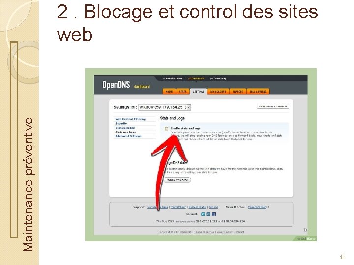 Maintenance préventive 2. Blocage et control des sites web 40 