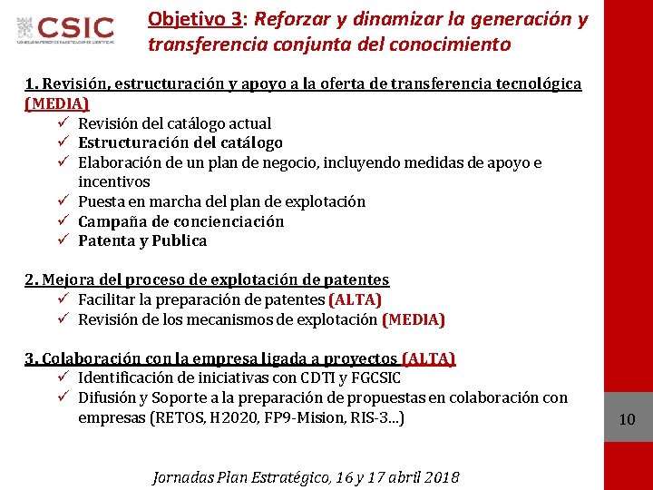 Objetivo 3: Reforzar y dinamizar la generación y transferencia conjunta del conocimiento 1. Revisión,