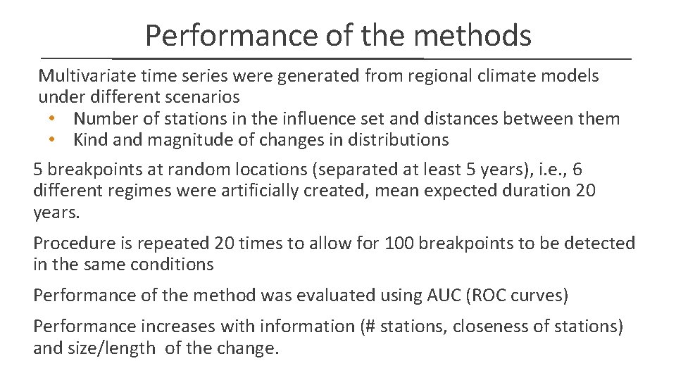 Performance of the methods Multivariate time series were generated from regional climate models under