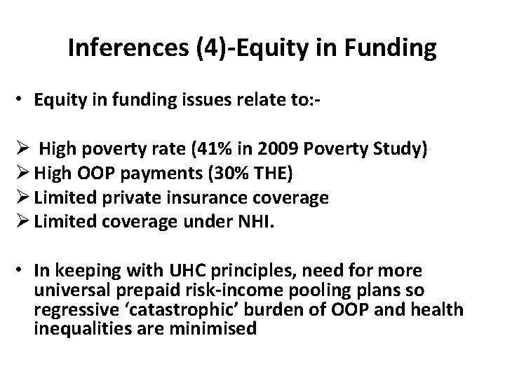 Inferences (4)-Equity in Funding • Equity in funding issues relate to: Ø High poverty