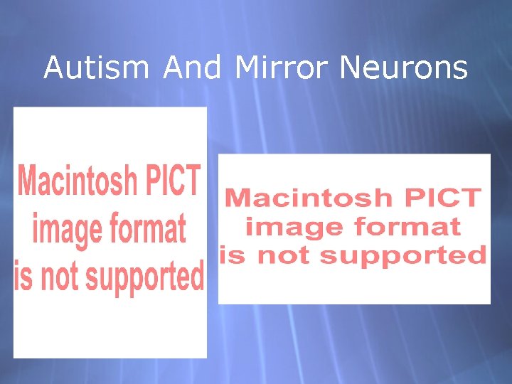 Autism And Mirror Neurons 