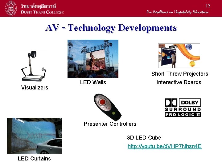 12 AV - Technology Developments Short Throw Projectors Visualizers Interactive Boards LED Walls Presenter