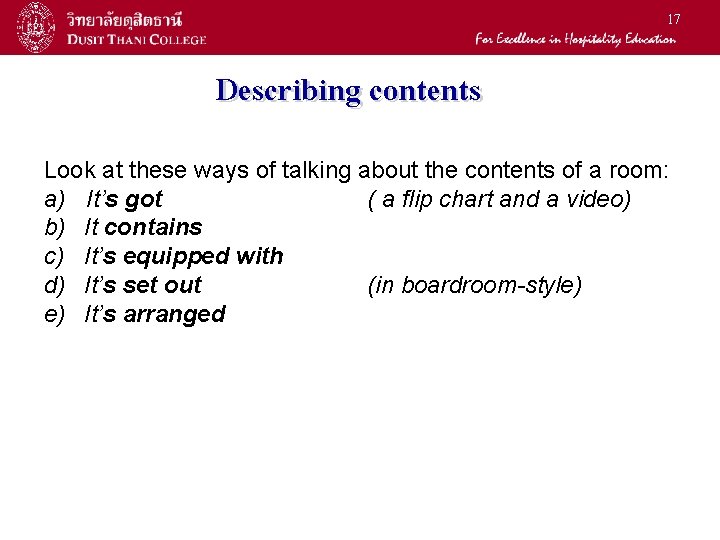 17 Describing contents Look at these ways of talking about the contents of a