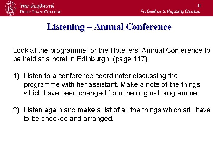 19 Listening – Annual Conference Look at the programme for the Hoteliers’ Annual Conference