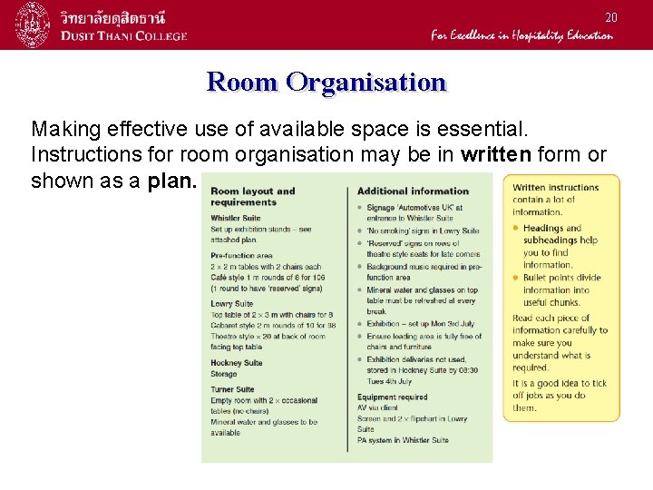 20 Room Organisation Making effective use of available space is essential. Instructions for room