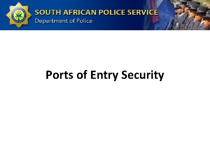 Ports of Entry Security 