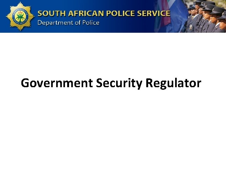 Government Security Regulator 