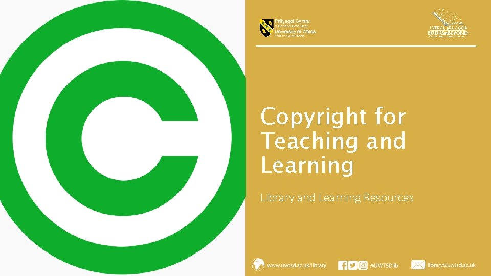 Copyright for Teaching and Learning Library and Learning Resources 