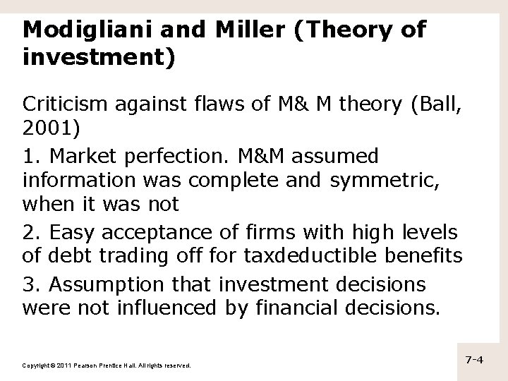 Modigliani and Miller (Theory of investment) Criticism against flaws of M& M theory (Ball,