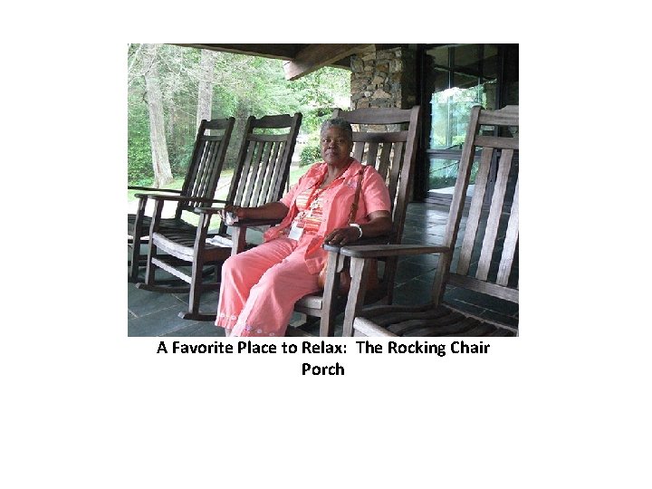 A Favorite Place to Relax: The Rocking Chair Porch 