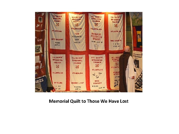 Memorial Quilt to Those We Have Lost 