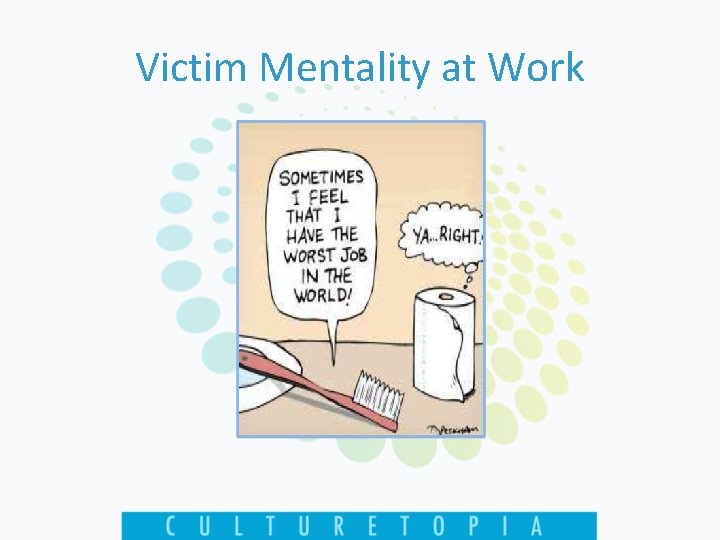 Victim Mentality at Work 