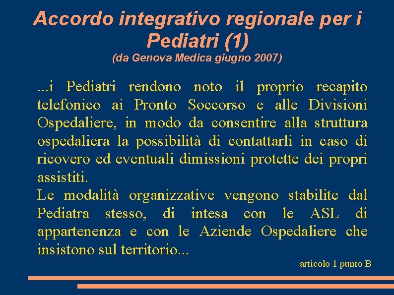 Accordo integrativo regionale per i Pediatri (1) (da Genova Medica giugno 2007) . .