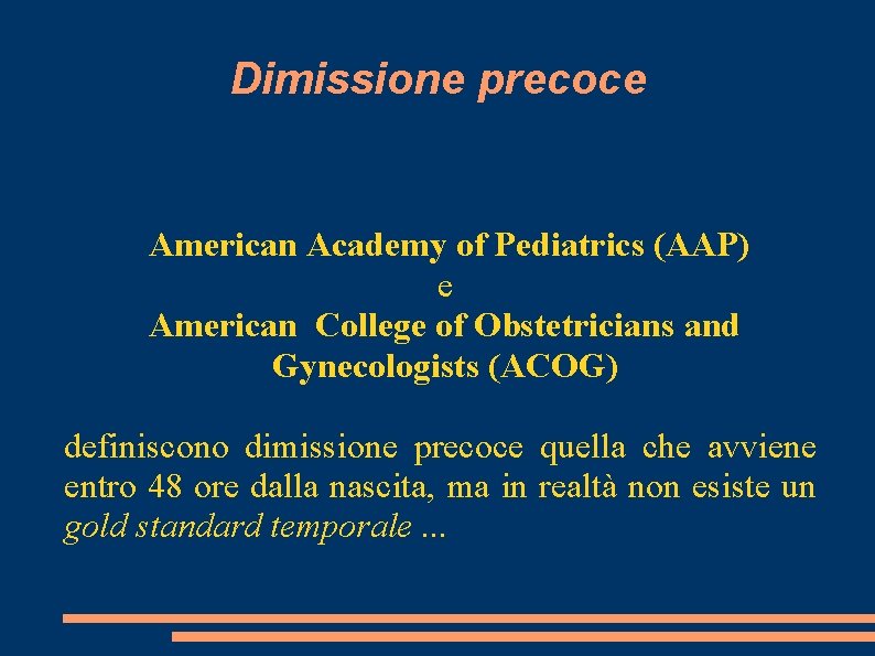 Dimissione precoce American Academy of Pediatrics (AAP) e American College of Obstetricians and Gynecologists