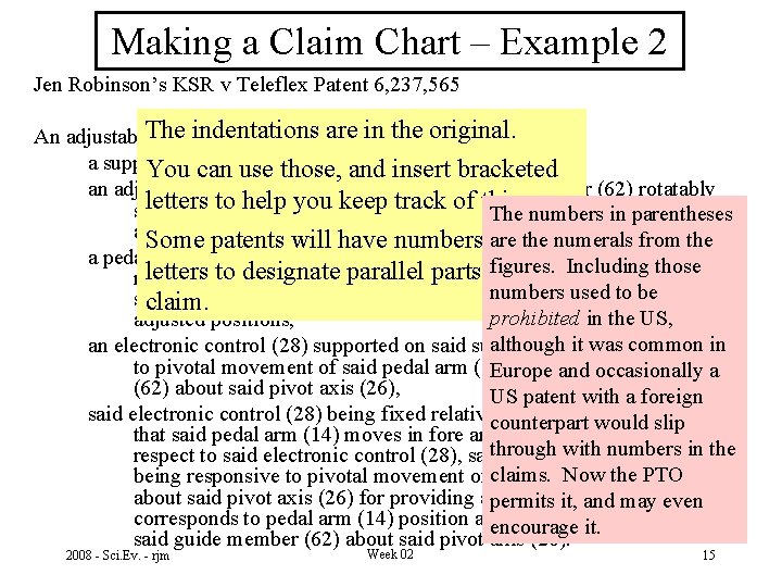 Making a Claim Chart – Example 2 Jen Robinson’s KSR v Teleflex Patent 6,