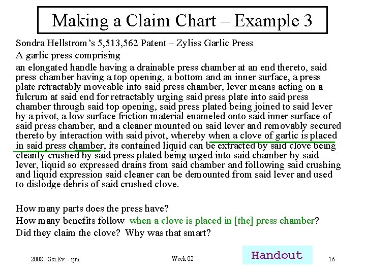 Making a Claim Chart – Example 3 Sondra Hellstrom’s 5, 513, 562 Patent –