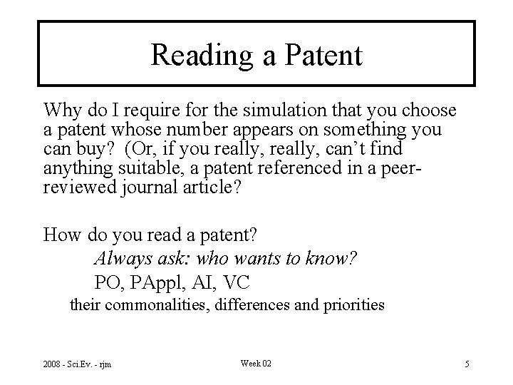Reading a Patent Why do I require for the simulation that you choose a