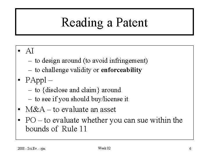 Reading a Patent • AI – to design around (to avoid infringement) – to