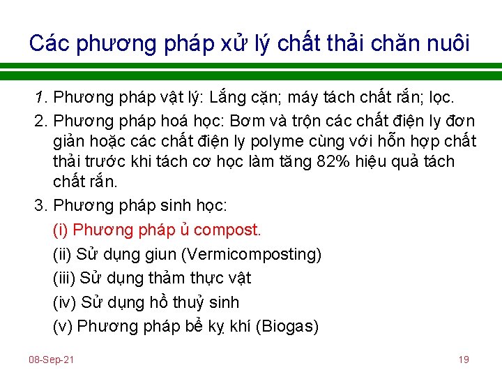 Các phương pháp xử lý chất thải chăn nuôi 1. Phương pháp vật lý: