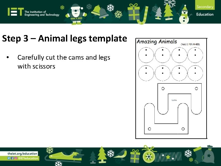 Step 3 – Animal legs template • Carefully cut the cams and legs with