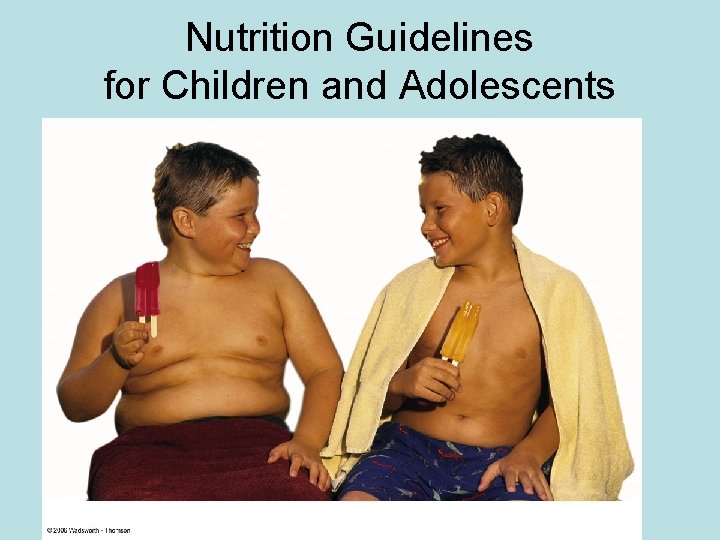 Nutrition Guidelines for Children and Adolescents 