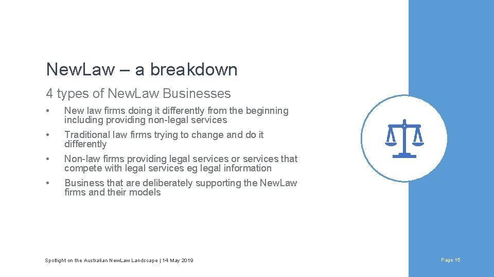 New. Law – a breakdown 4 types of New. Law Businesses • • New