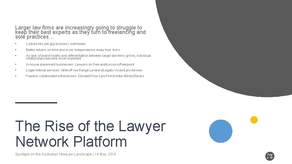 Larger law firms are increasingly going to struggle to keep their best experts as
