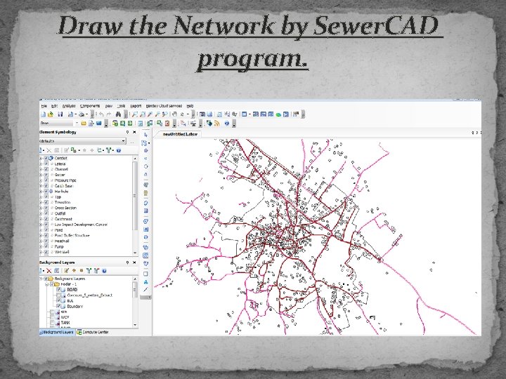Draw the Network by Sewer. CAD program. 