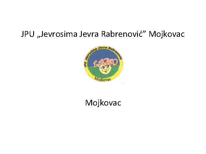 JPU „Jevrosima Jevra Rabrenović” Mojkovac 