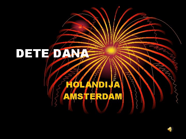 DETE DANA HOLANDIJA AMSTERDAM 