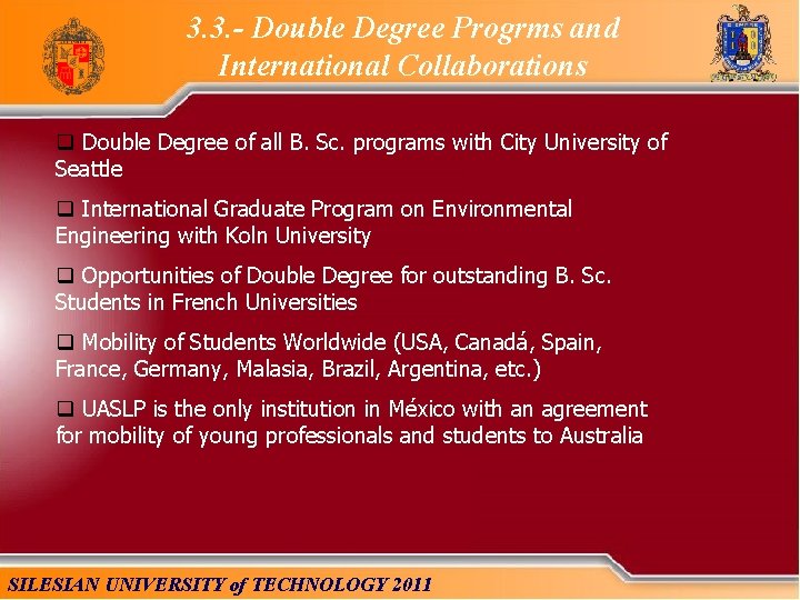 3. 3. - Double Degree Progrms and International Collaborations q Double Degree of all