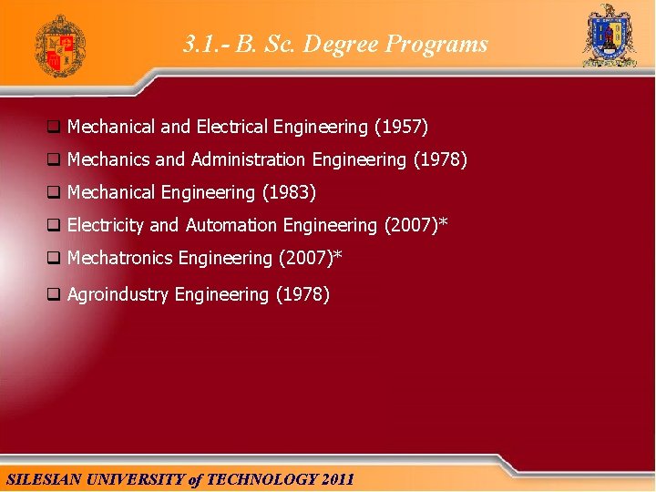 3. 1. - B. Sc. Degree Programs q Mechanical and Electrical Engineering (1957) q