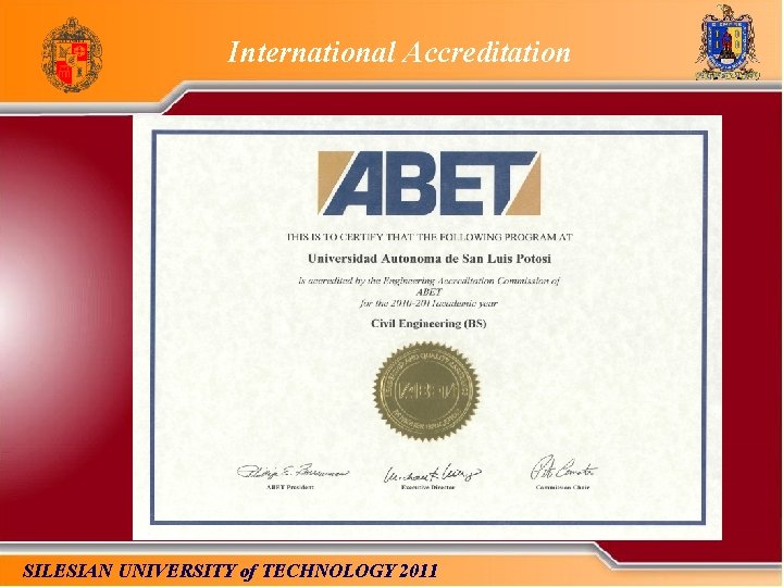 International Accreditation Examen Nacional de Egreso de Licenciatura (EGEL) 2009 SILESIAN UNIVERSITY of TECHNOLOGY