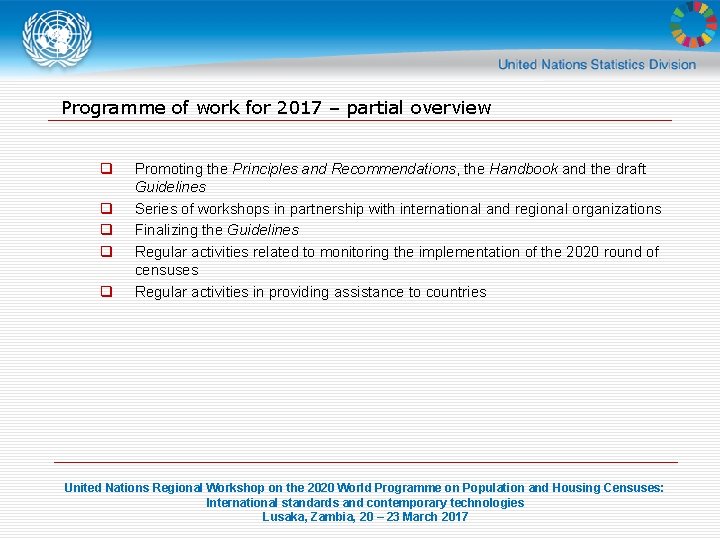 Programme of work for 2017 – partial overview q q q Promoting the Principles