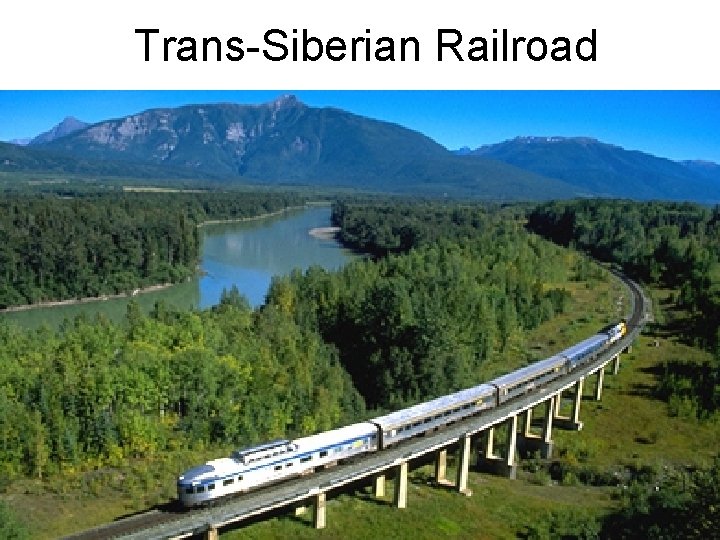 Trans-Siberian Railroad 
