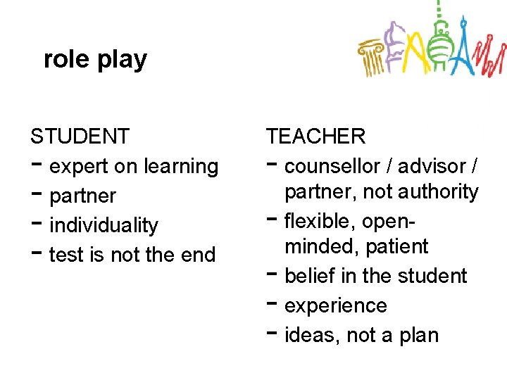 role play STUDENT expert on learning partner individuality test is not the end -