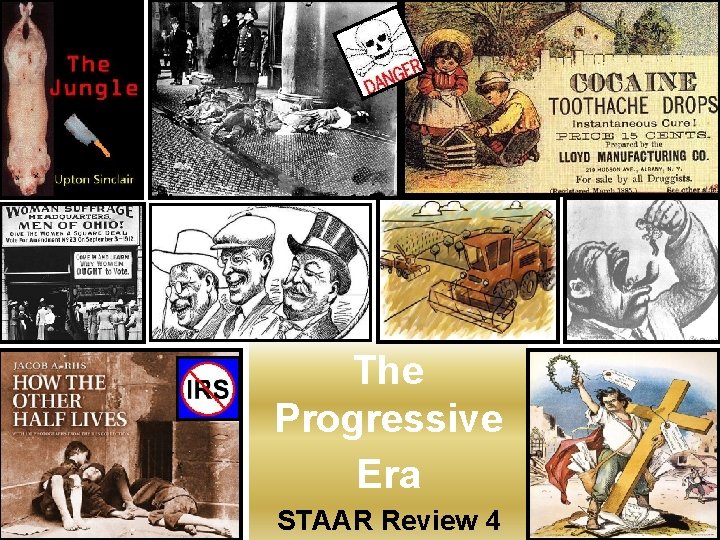 The Progressive Era STAAR Review 4 