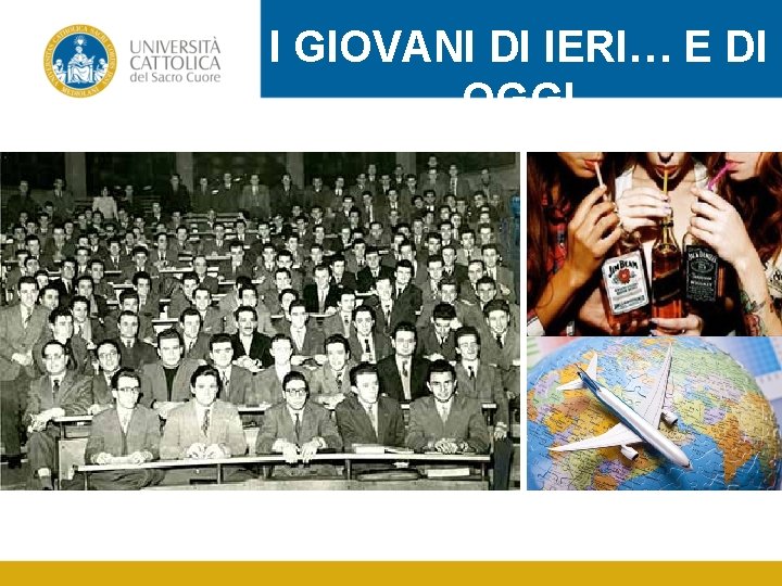 I GIOVANI DI IERI… E DI OGGI 