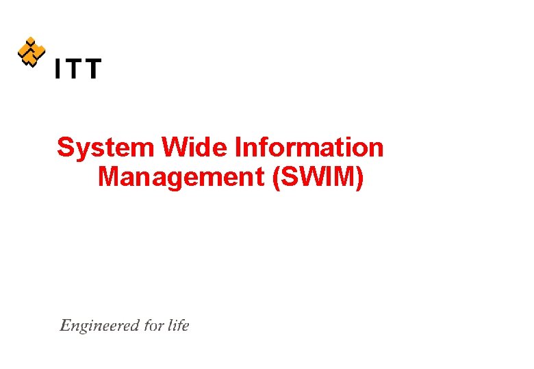 System Wide Information Management (SWIM) 