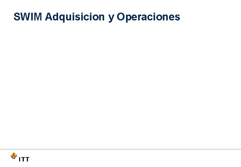 SWIM Adquisicion y Operaciones 