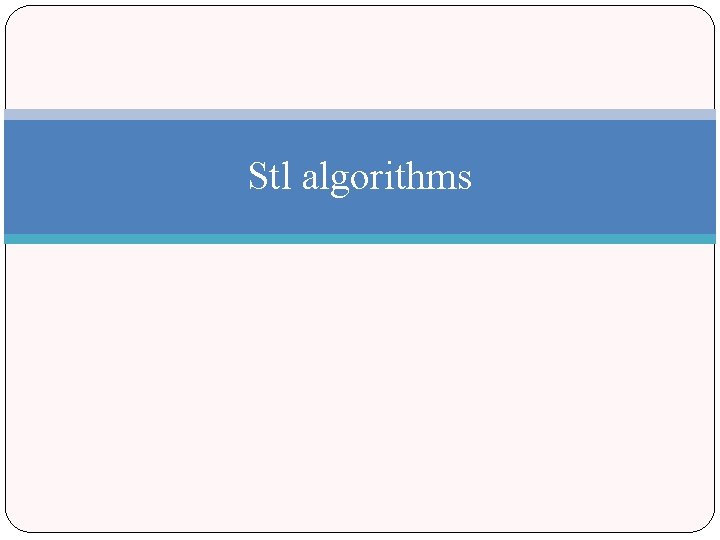 Stl algorithms 