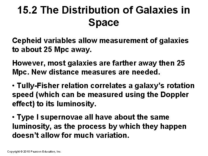 15. 2 The Distribution of Galaxies in Space Cepheid variables allow measurement of galaxies