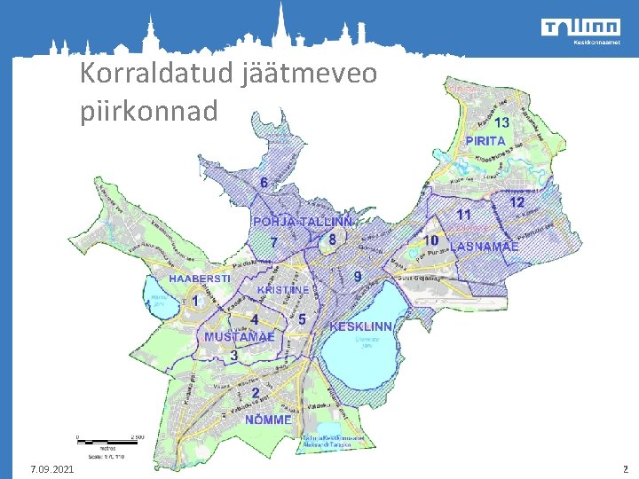 Korraldatud jäätmeveo piirkonnad 7. 09. 2021 2 