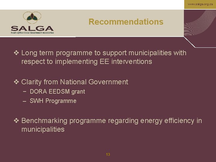 www. salga. org. za Recommendations v Long term programme to support municipalities with respect