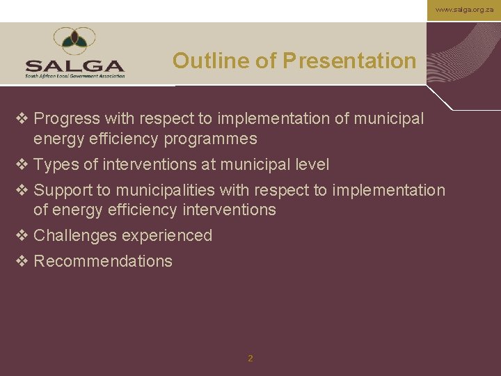 www. salga. org. za Outline of Presentation v Progress with respect to implementation of