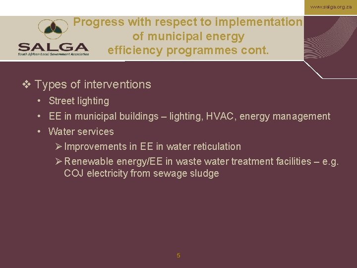 www. salga. org. za Progress with respect to implementation of municipal energy efficiency programmes