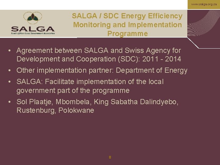 www. salga. org. za SALGA / SDC Energy Efficiency Monitoring and Implementation Programme •